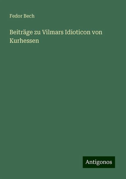 Beiträge zu Vilmars Idioticon von Kurhessen