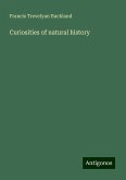 Curiosities of natural history Curiosities of natural history