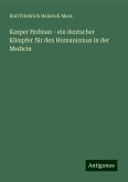 Kasper Hofman - ein deutscher Kämpfer für den Humanismus in der Medicin