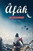 Afak - Bir Gazze Romani Afak - Bir Gazze Romani