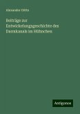Beiträge zur Entwickelungsgeschichte des Darmkanals im Hühnchen Beiträge zur Entwickelungsgeschichte des Darmkanals im Hühnchen