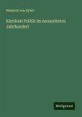 Klerikale Politik im neunzehnten Jahrhundert Klerikale Politik im neunzehnten Jahrhundert