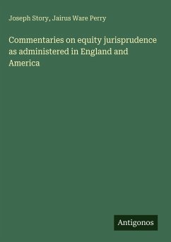 Cover Commentaries on equity jurisprudence as administered in England and America