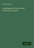 A Mathematical Course for the University of London A Mathematical Course for the University of London
