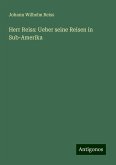 Herr Reiss: Ueber seine Reisen in Sub-Amerika Herr Reiss: Ueber seine Reisen in Sub-Amerika