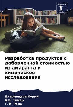 Cover Razrabotka produktow s dobawlennoj stoimost'ü iz amaranta i himicheskoe issledowanie
