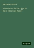 Herr Bernhard von der Lippe als Ritter, Mönch und Bischof Herr Bernhard von der Lippe als Ritter, Mönch und Bischof