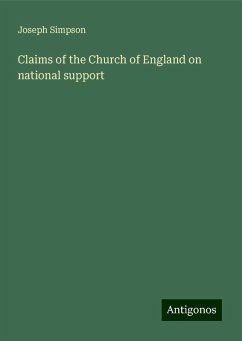 Claims of the Church of England on national support - Simpson, Joseph