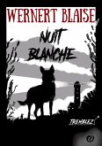 Nuit Blanche Nuit Blanche
