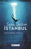 Sana Daldim Istanbul Sana Daldim Istanbul