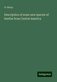 Description of some new species of beetles from Central America Description of some new species of beetles from Central America