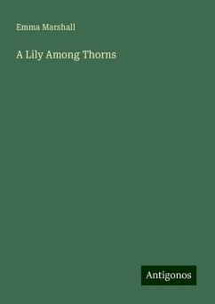 A Lily Among Thorns - Marshall, Emma