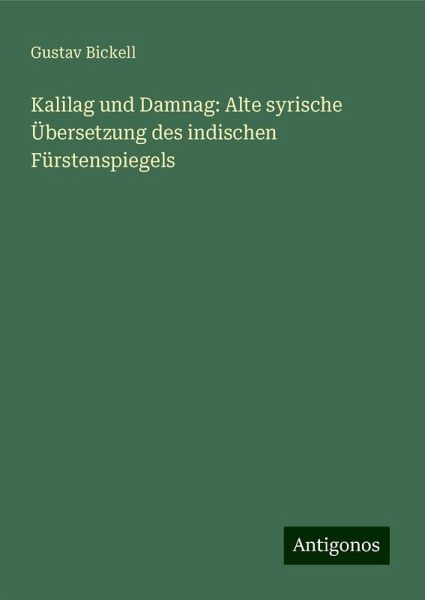 Kalilag und Damnag: Alte syrische Übersetzung des indischen Fürstenspiegels