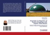 Anaerobic Co-Digestion of Poultry Droppings with Organic Solid Wastes Anaerobic Co-Digestion of Poultry Droppings with Organic Solid Wastes