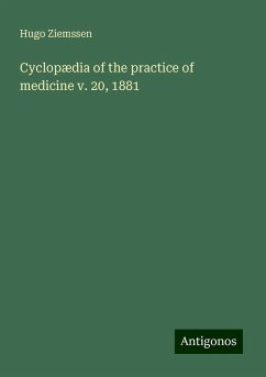 Cyclopædia of the practice of medicine v. 20, 1881 - Ziemssen, Hugo