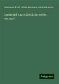 Immanuel Kant's Kritik der reinen vernunft Immanuel Kant's Kritik der reinen vernunft