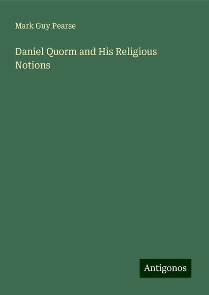 Daniel Quorm and His Religious Notions