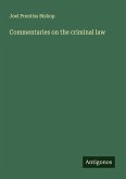 Commentaries on the criminal law
