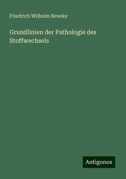 Grundlinien der Pathologie des Stoffwechsels