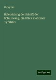Beleuchtung der Schrift der Schulzwang, ein Stück moderner Tyrannei Beleuchtung der Schrift der Schulzwang, ein Stück moderner Tyrannei