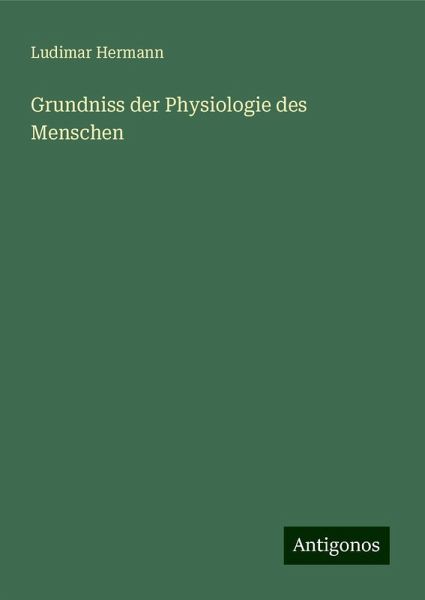 Grundniss der Physiologie des Menschen