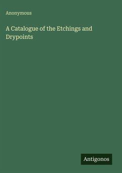 Cover A Catalogue of the Etchings and Drypoints