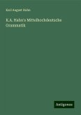 K.A. Hahn's Mittelhochdeutsche Grammatik K.A. Hahn's Mittelhochdeutsche Grammatik