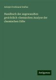 Handbuch der angewandten gerichtlich-chemischen Analyse der chemischen Gifte Handbuch der angewandten gerichtlich-chemischen Analyse der chemischen Gifte