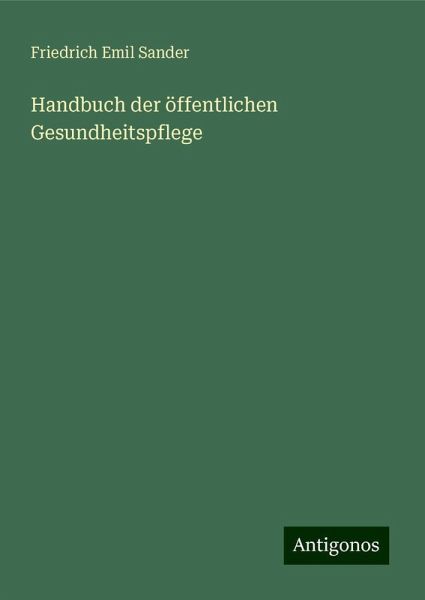 Handbuch der öffentlichen Gesundheitspflege