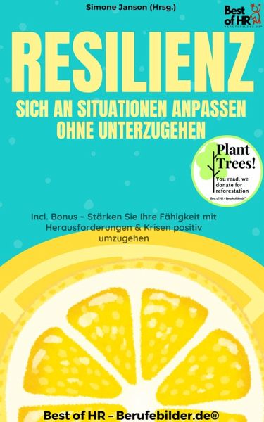 Resilienz - Sich an Situationen anpassen ohne unterzugehen (eBook, ePUB)