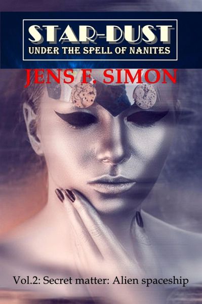 Secret matter: Alien spaceship (STAR-DUST 2) (eBook, ePUB)