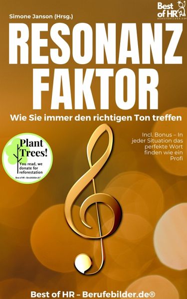 Resonanz-Faktor - Wie Sie immer den richtigen Ton treffen (eBook, ePUB)