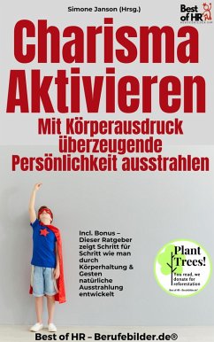 Cover Charisma aktivieren - Mit Körperausdruck überzeugende Persönlichkeit ausstrahlen (eBook, ePUB)