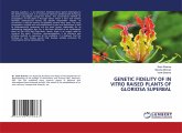 GENETIC FIDELITY OF IN VITRO RAISED PLANTS OF GLORIOSA SUPERBAL GENETIC FIDELITY OF IN VITRO RAISED PLANTS OF GLORIOSA SUPERBAL