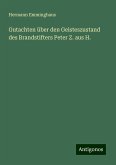 Gutachten über den Geisteszustand des Brandstifters Peter Z. aus H.