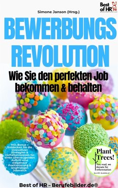 Cover Bewerbungsrevolution - Wie Sie den perfekten Job bekommen & behalten (eBook, ePUB)