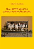 Från Råttehong till Dansk/svensk gårdshund (eBook, ePUB)