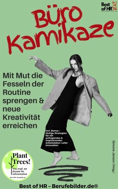 Cover Büro Kamikaze - Mit Mut die Fesseln der Routine sprengen & neue Kreativität erreichen (eBook, ePUB)