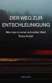 Der Weg zur Entschleunigung (eBook, ePUB)