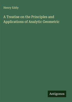 Cover A Treatise on the Principles and Applications of Analytic Geometric