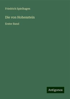 Die von Hohenstein - Spielhagen, Friedrich