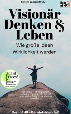 Cover Visionär denken & leben - Wie große Ideen Wirklichkeit werden (eBook, ePUB)