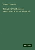 Beiträge zur Geschichte des Würmthales und seiner Umgebung Beiträge zur Geschichte des Würmthales und seiner Umgebung