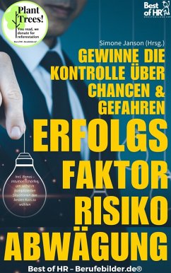 Cover Erfolgsfaktor Risikoabwägung - Gewinne die Kontrolle über Chancen & Gefahren (eBook, ePUB)