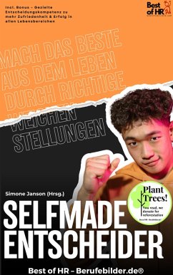 Cover Selfmade Entscheider - Mach das Beste aus dem Leben durch richtige Weichenstellungen (eBook, ePUB)