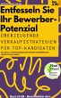 Entfesseln Sie Ihr Bewerber-Potenzial -... - Bild 1