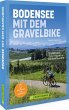 Bodensee mit dem Gravelbike - Bild 1