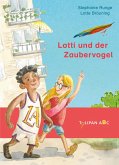 Lotti und der Zaubervogel