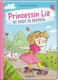 Prinzessin Lia ist nicht zu bremsen Prinzessin Lia ist nicht zu bremsen