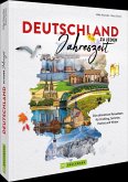 Deutschland zu jeder Jahreszeit Deutschland zu jeder Jahreszeit